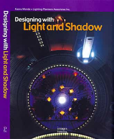 Designing with Light and Shadow